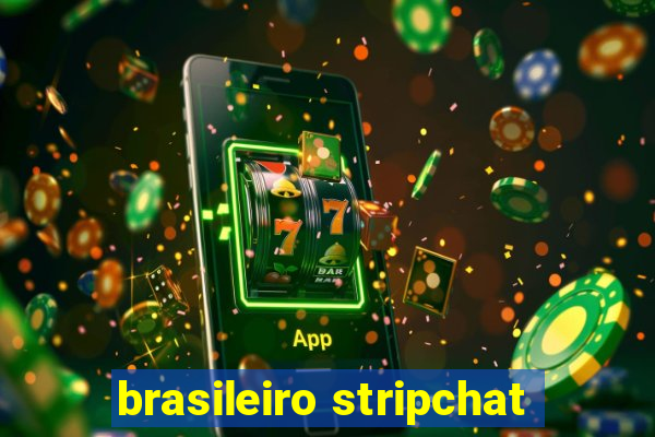 brasileiro stripchat